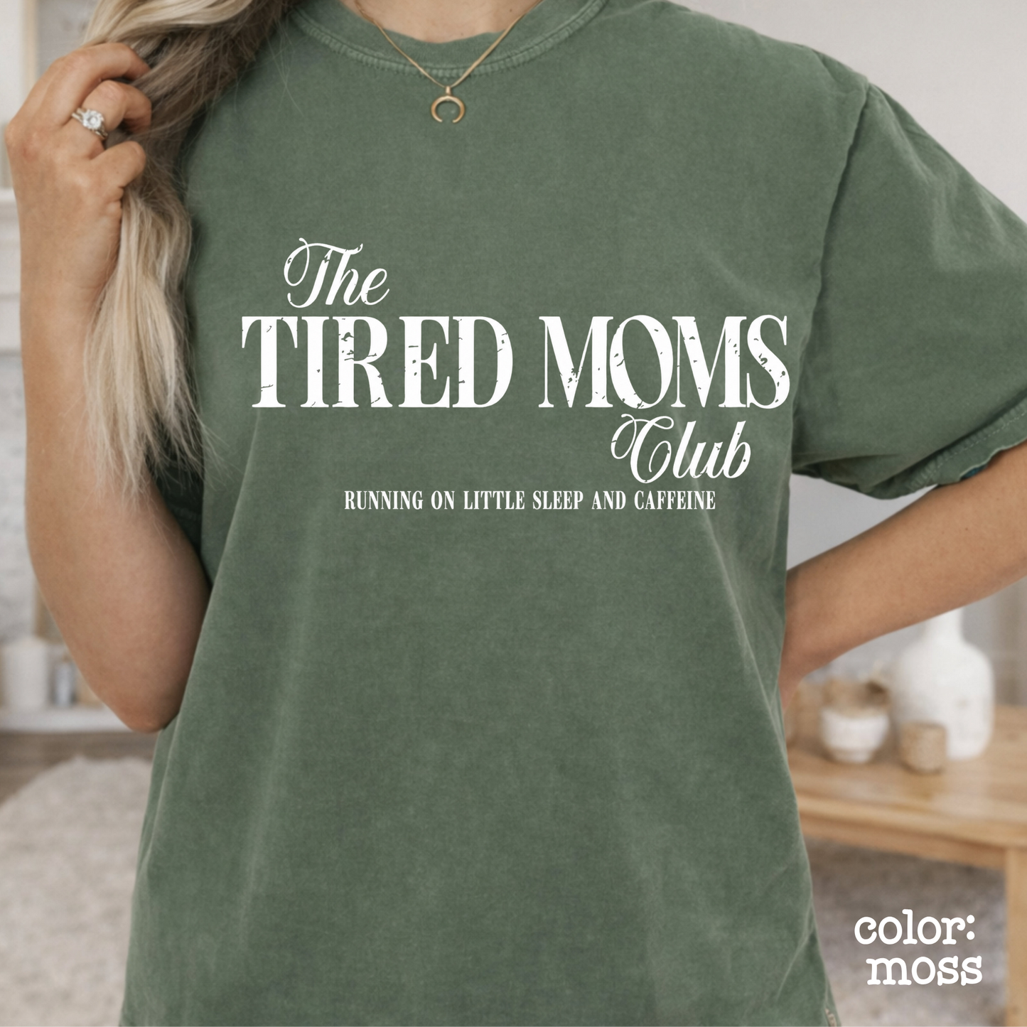 Tired Moms Club Graphic Tee